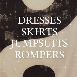 ALL DRESSES, SKIRTS, JUMPSUITS & ROMPERS!